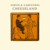 Simon and Garfunkel - Cheeseland (1986)
Album cover and artwork / LP Version 